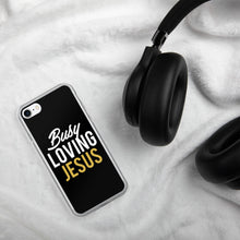 Load image into Gallery viewer, "Busy Loving Jesus" iPhone Case