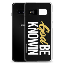 Load image into Gallery viewer, "God Be Knowin" Samsung Case