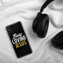 Load image into Gallery viewer, "Busy Loving Jesus" iPhone Case